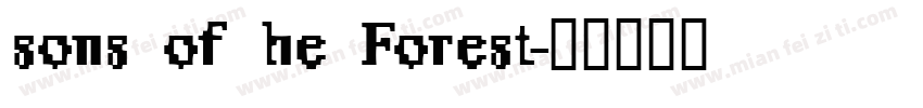 sons of he Forest字体转换